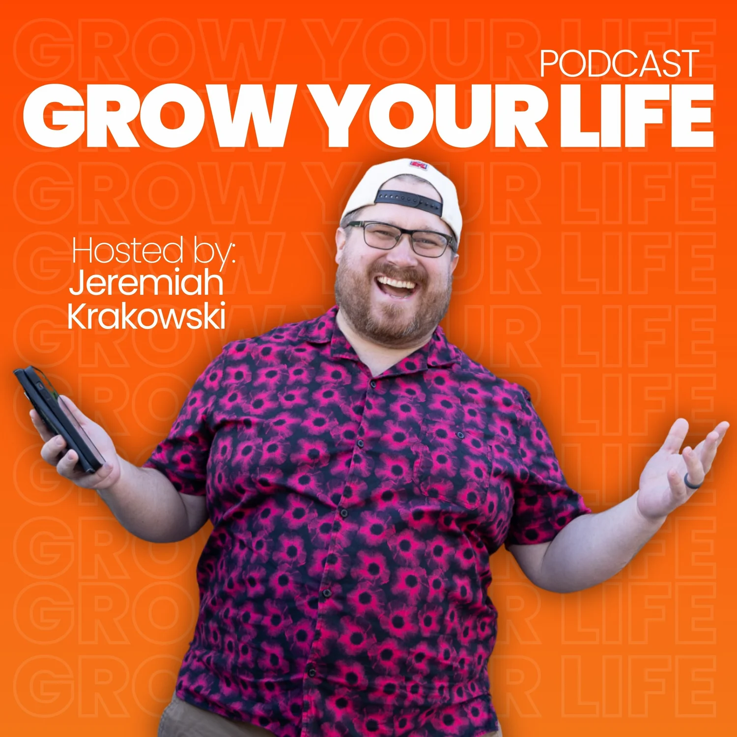 Grow Your Life Podcast with Jeremiah Krakowski